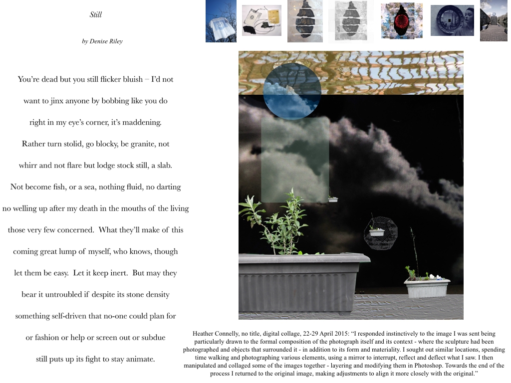  "'Still' in Translation", Digital Collage. The image shows Denise Riley's original poem and Heather Connelly's translation plus the trail of 7 visual translations, which came before hers (Feb-May 2015).